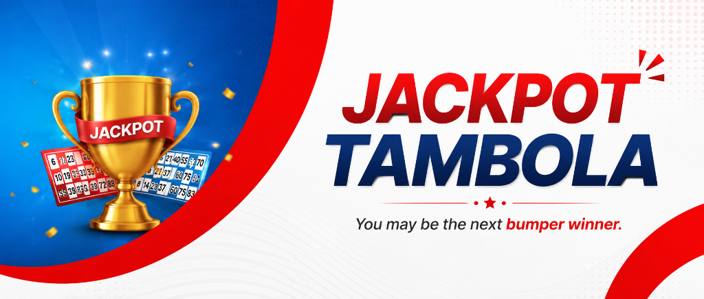 Jackpot Tambola - You may be the next bumper winner.
